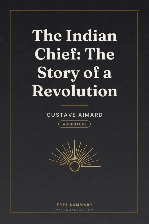 Cover of The Indian Chief: The Story of a Revolution