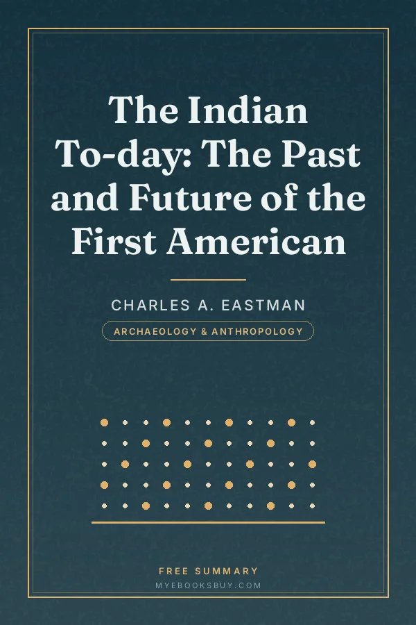 Cover of The Indian To-day: The Past and Future of the First American
