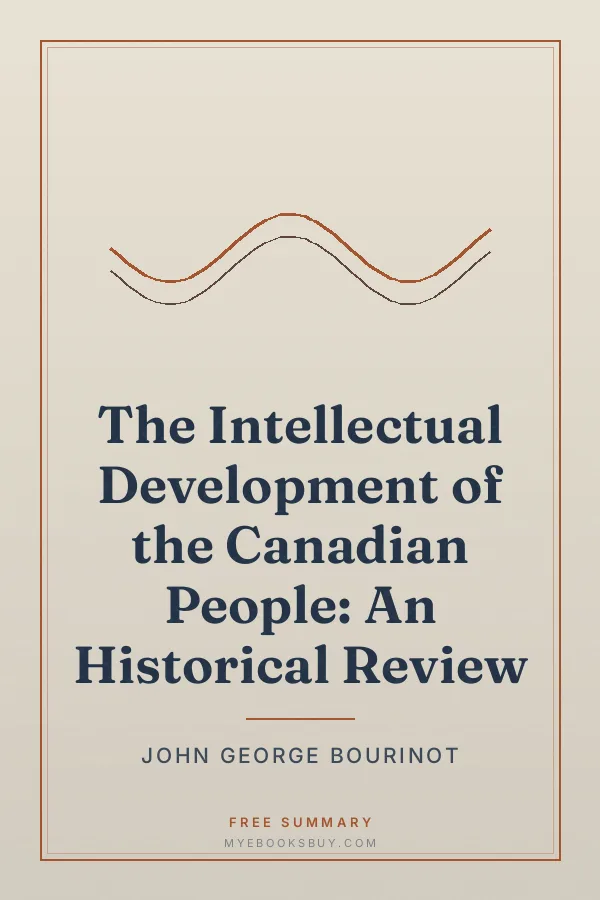 Cover of The Intellectual Development of the Canadian People: An Historical Review