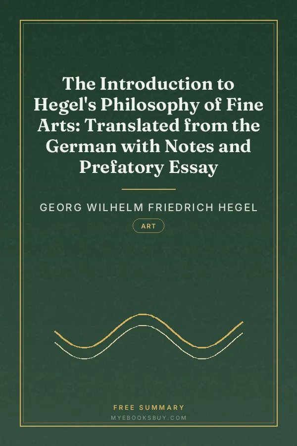 Cover of The Introduction to Hegel's Philosophy of Fine Arts: Translated from the German with Notes and Prefatory Essay