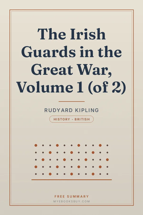 Cover of The Irish Guards in the Great War, Volume 1 (of 2)
