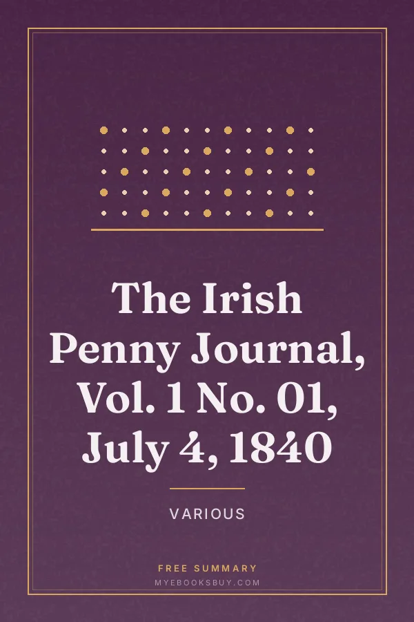 Cover of The Irish Penny Journal, Vol. 1 No. 01, July 4, 1840