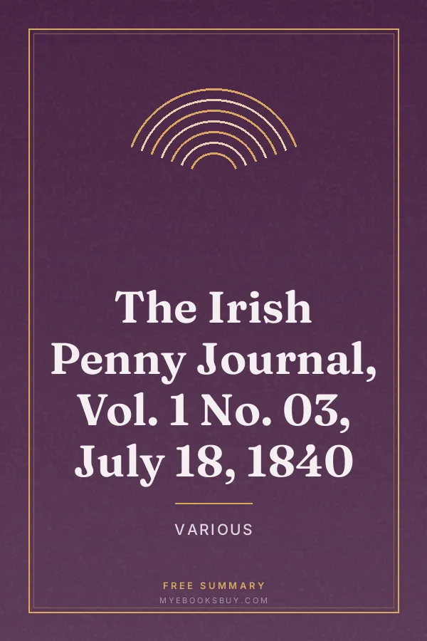 Cover of The Irish Penny Journal, Vol. 1 No. 03, July 18, 1840