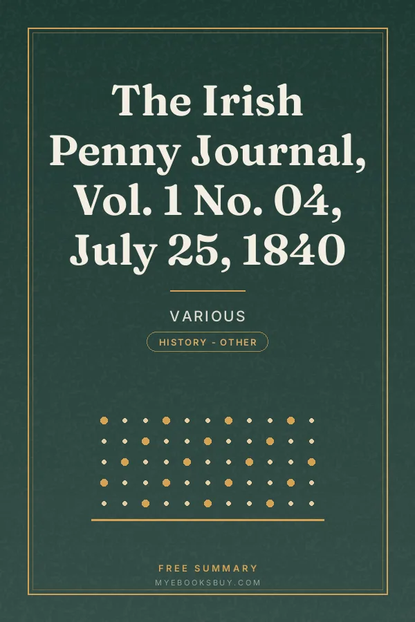Cover of The Irish Penny Journal, Vol. 1 No. 04, July 25, 1840