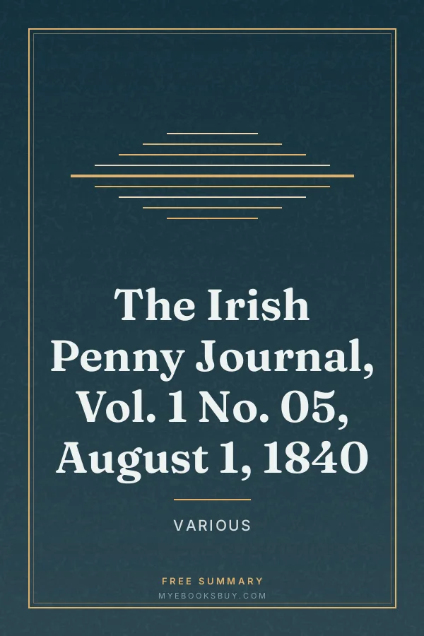 Cover of The Irish Penny Journal, Vol. 1 No. 05, August 1, 1840