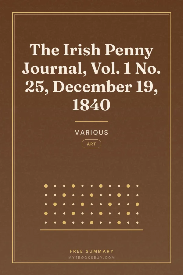 Cover of The Irish Penny Journal, Vol. 1 No. 25, December 19, 1840