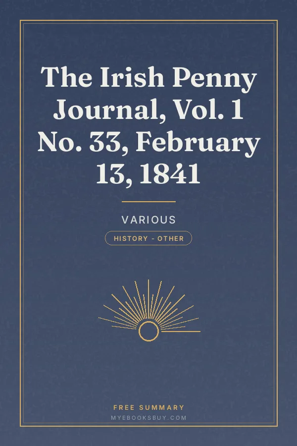 Cover of The Irish Penny Journal, Vol. 1 No. 33, February 13, 1841