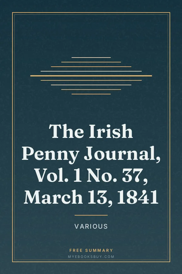 Cover of The Irish Penny Journal, Vol. 1 No. 37, March 13, 1841