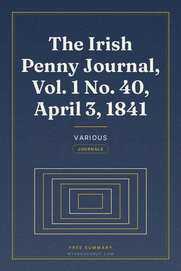 Cover of The Irish Penny Journal, Vol. 1 No. 40, April 3, 1841