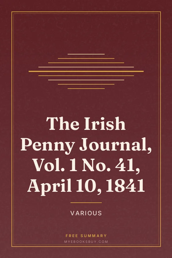 Cover of The Irish Penny Journal, Vol. 1 No. 41, April 10, 1841