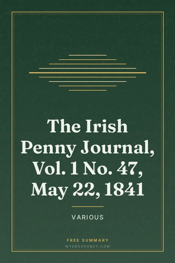 Cover of The Irish Penny Journal, Vol. 1 No. 47, May 22, 1841