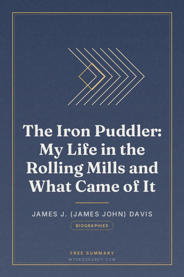 Cover of The Iron Puddler: My Life in the Rolling Mills and What Came of It