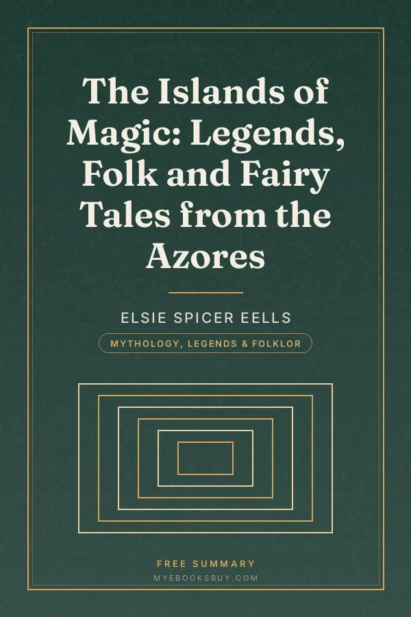Cover of The Islands of Magic: Legends, Folk and Fairy Tales from the Azores