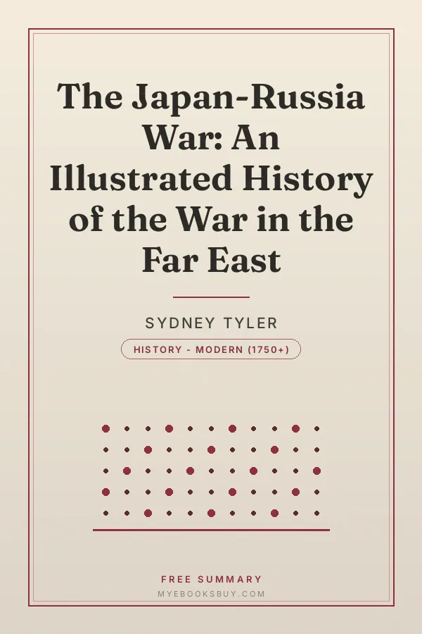Cover of The Japan-Russia War: An Illustrated History of the War in the Far East