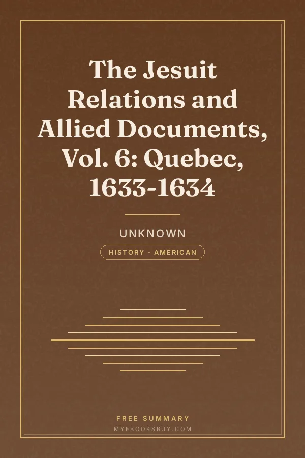 Cover of The Jesuit Relations and Allied Documents, Vol. 6: Quebec, 1633-1634