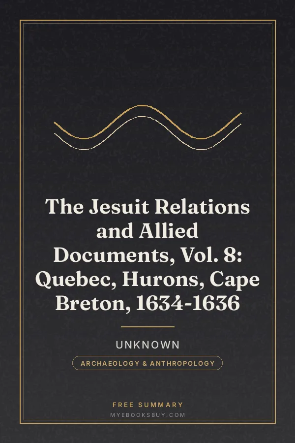 Cover of The Jesuit Relations and Allied Documents, Vol. 8: Quebec, Hurons, Cape Breton, 1634-1636