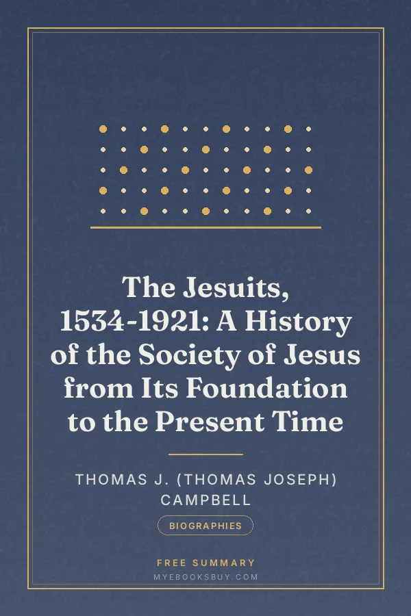 Cover of The Jesuits, 1534-1921: A History of the Society of Jesus from Its Foundation to the Present Time
