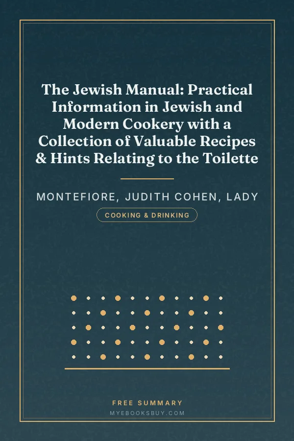 Cover of The Jewish Manual: Practical Information in Jewish and Modern Cookery with a Collection of Valuable Recipes & Hints Relating to the Toilette