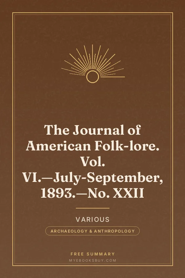 Cover of The Journal of American Folk-lore. Vol. VI.—July-September, 1893.—No. XXII