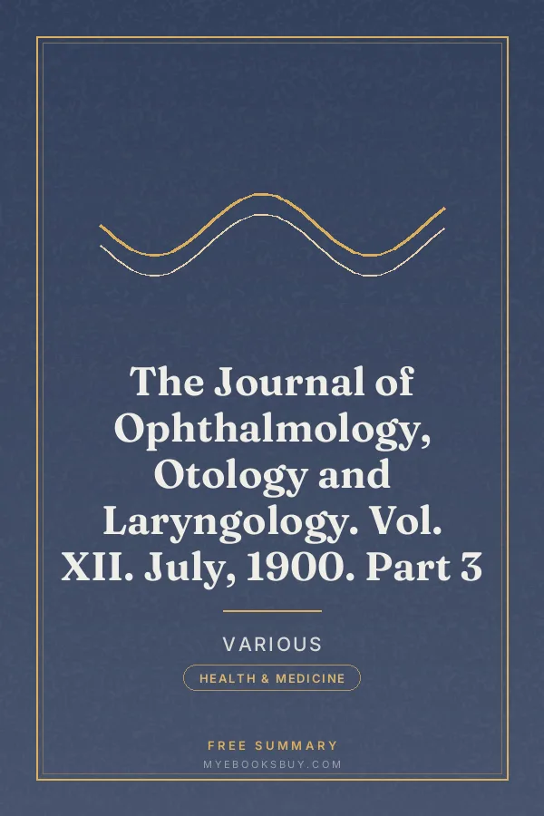 Cover of The Journal of Ophthalmology, Otology and Laryngology. Vol. XII. July, 1900. Part 3