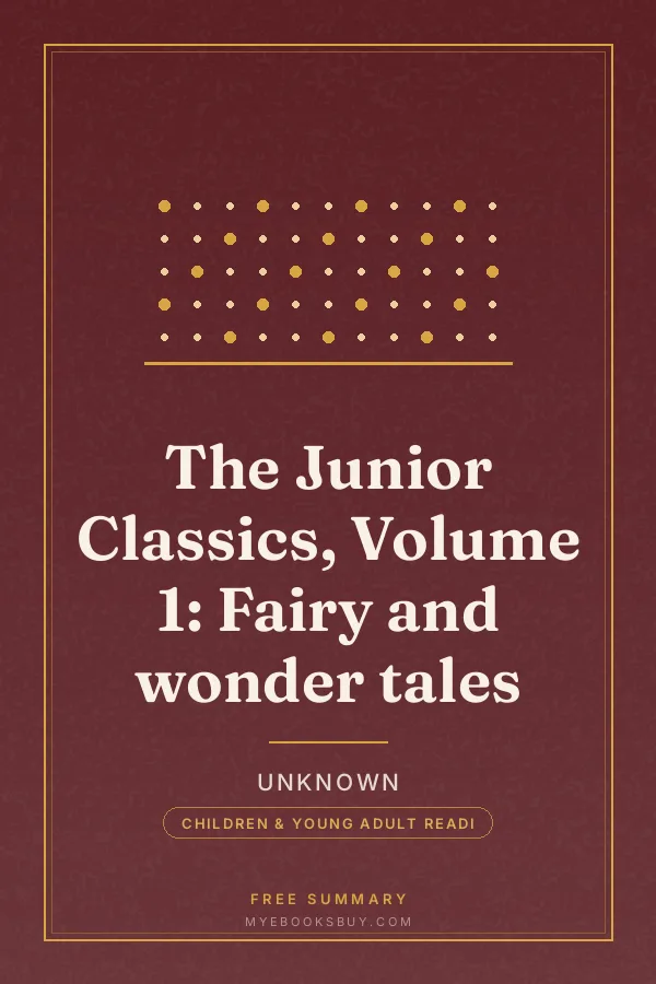 Cover of The Junior Classics, Volume 1: Fairy and wonder tales