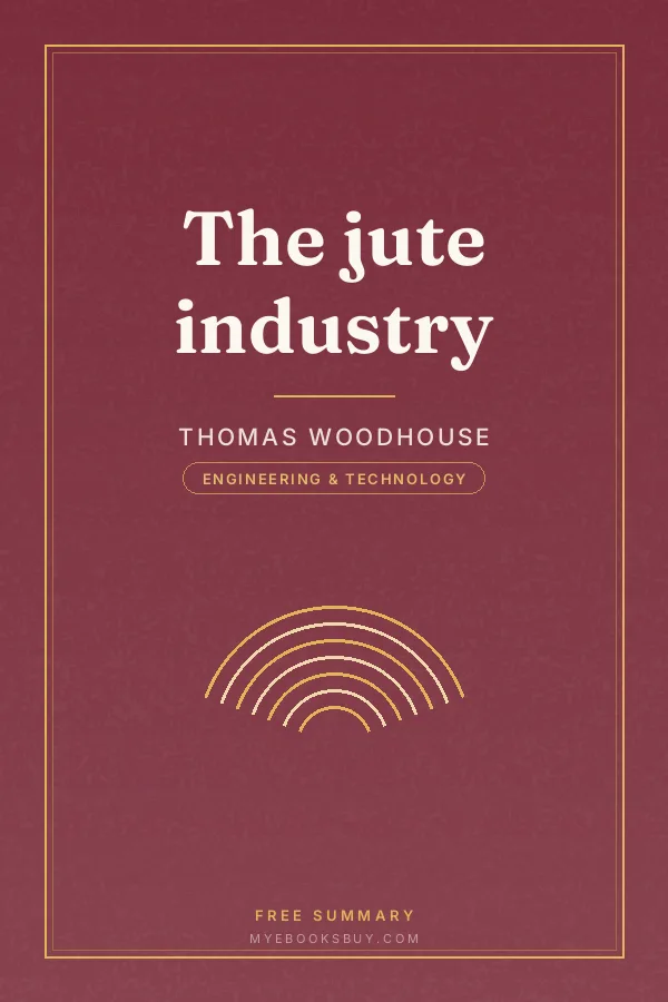 Cover of The jute industry