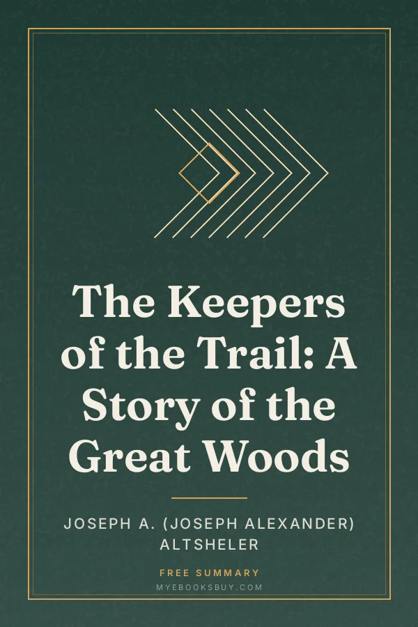 Cover of The Keepers of the Trail: A Story of the Great Woods