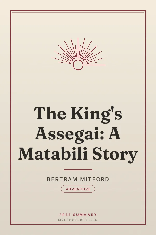 Cover of The King's Assegai: A Matabili Story