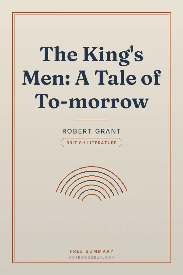 Cover of The King's Men: A Tale of To-morrow