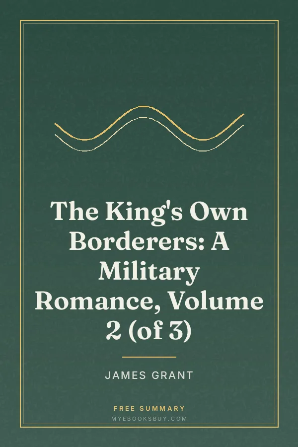 Cover of The King's Own Borderers: A Military Romance, Volume 2 (of 3)