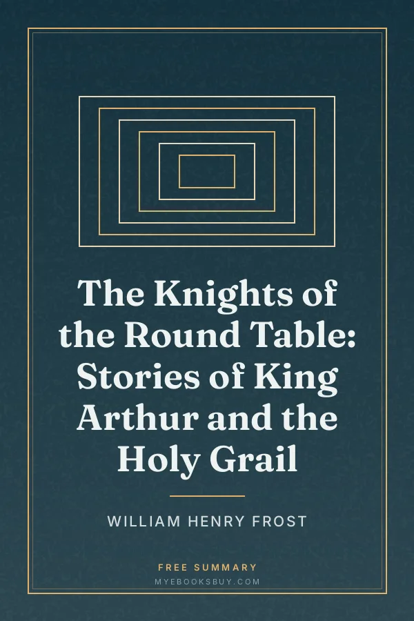 Cover of The Knights of the Round Table: Stories of King Arthur and the Holy Grail