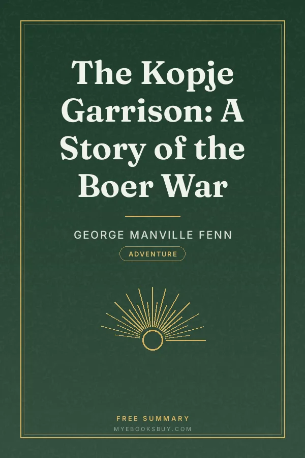 Cover of The Kopje Garrison: A Story of the Boer War