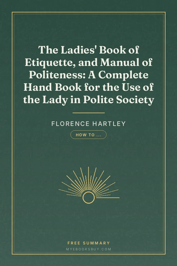 Cover of The Ladies' Book of Etiquette, and Manual of Politeness: A Complete Hand Book for the Use of the Lady in Polite Society