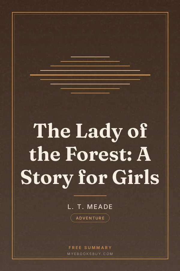 Cover of The Lady of the Forest: A Story for Girls