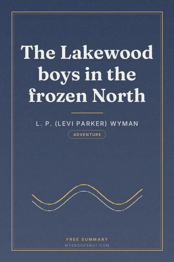 Cover of The Lakewood boys in the frozen North