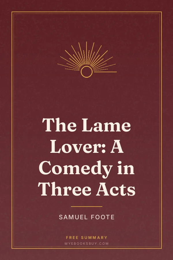 Cover of The Lame Lover: A Comedy in Three Acts