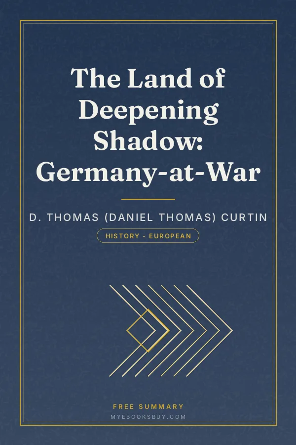 Cover of The Land of Deepening Shadow: Germany-at-War