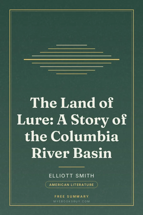Cover of The Land of Lure: A Story of the Columbia River Basin
