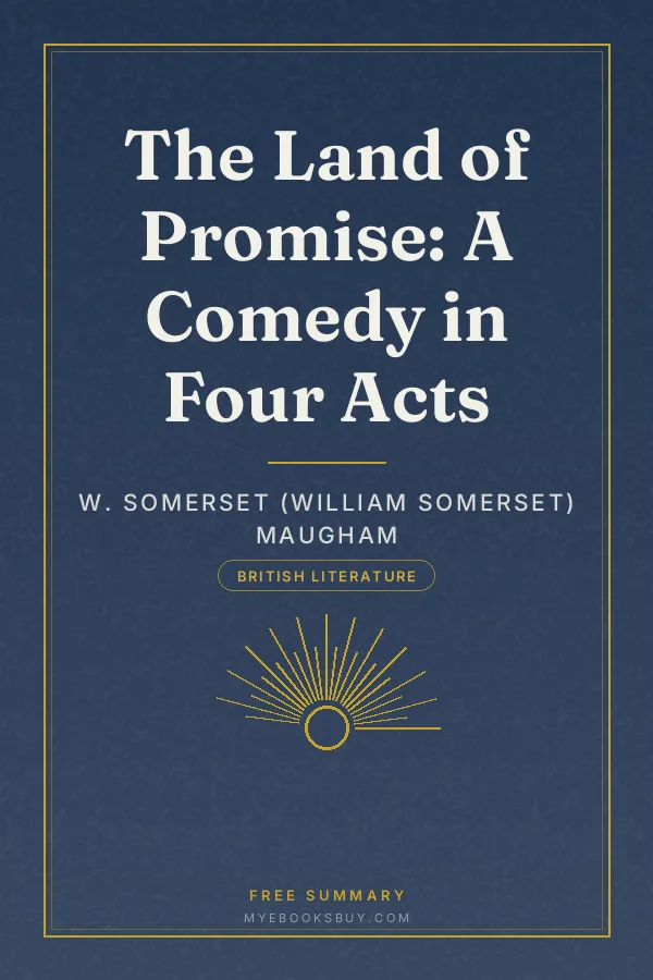 Cover of The Land of Promise: A Comedy in Four Acts