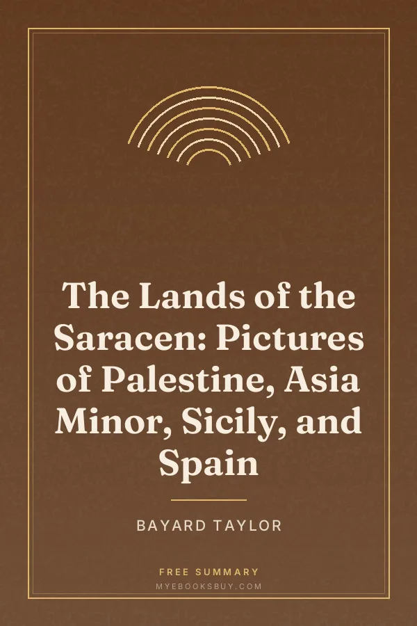 Cover of The Lands of the Saracen: Pictures of Palestine, Asia Minor, Sicily, and Spain