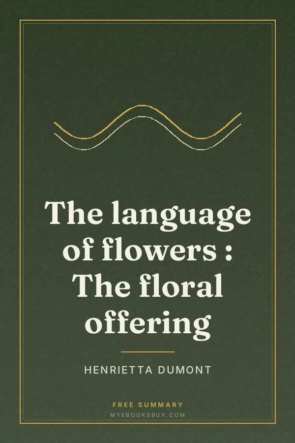 Cover of The language of flowers : The floral offering