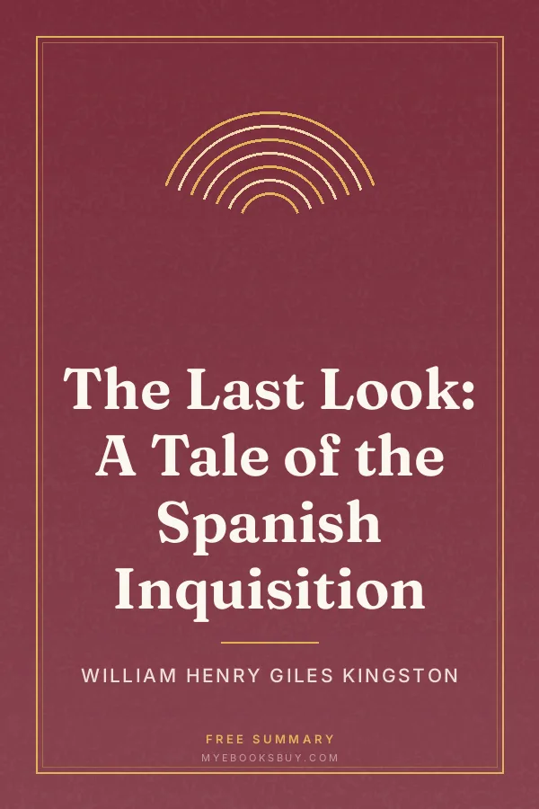 Cover of The Last Look: A Tale of the Spanish Inquisition