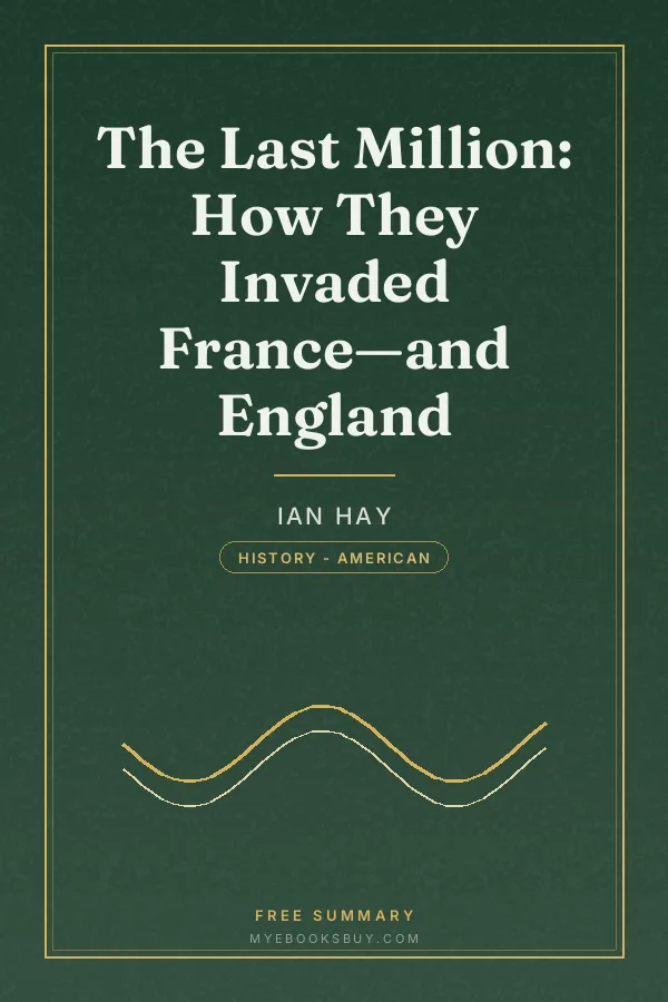 Cover of The Last Million: How They Invaded France—and England