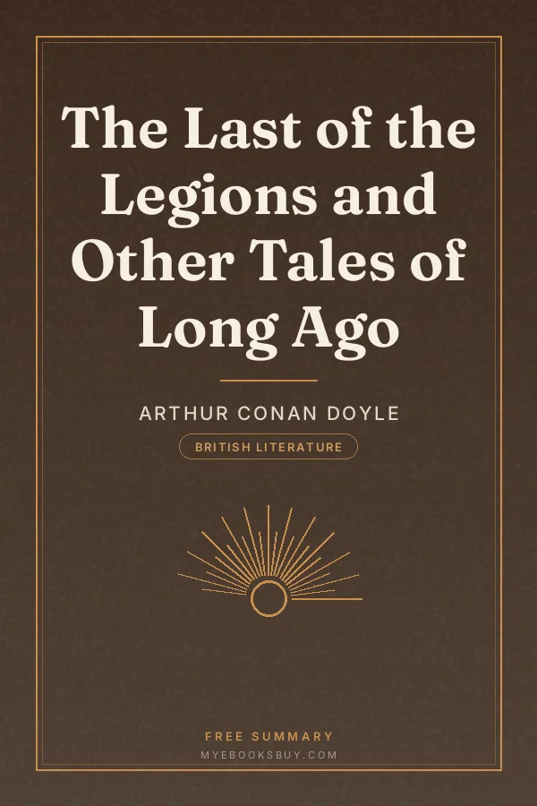 Cover of The Last of the Legions and Other Tales of Long Ago