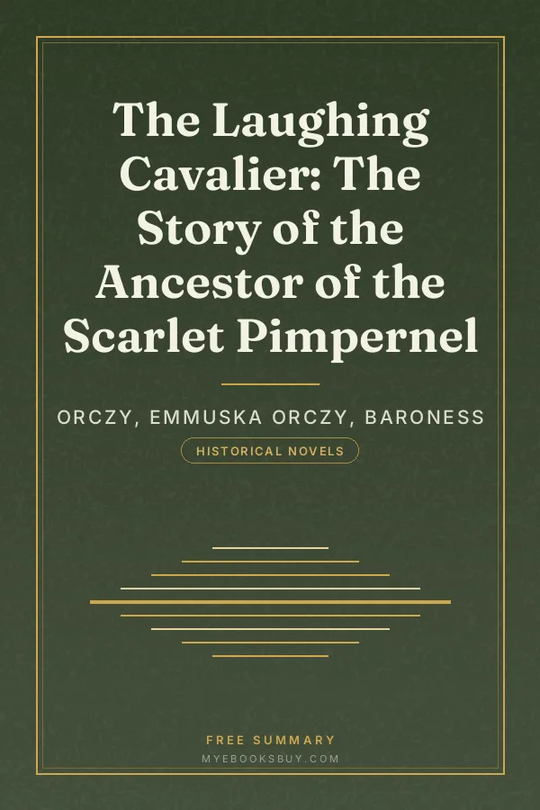 Cover of The Laughing Cavalier: The Story of the Ancestor of the Scarlet Pimpernel