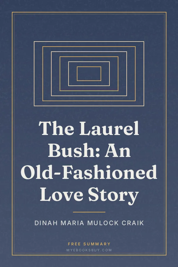 Cover of The Laurel Bush: An Old-Fashioned Love Story