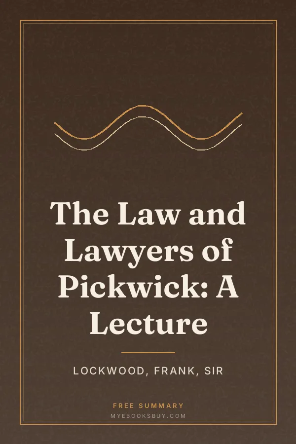 Cover of The Law and Lawyers of Pickwick: A Lecture