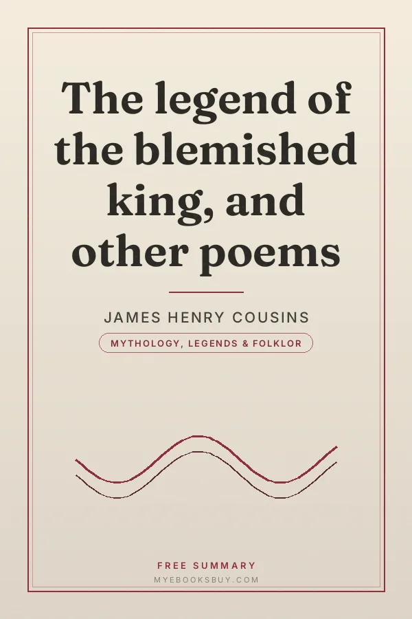Cover of The legend of the blemished king, and other poems