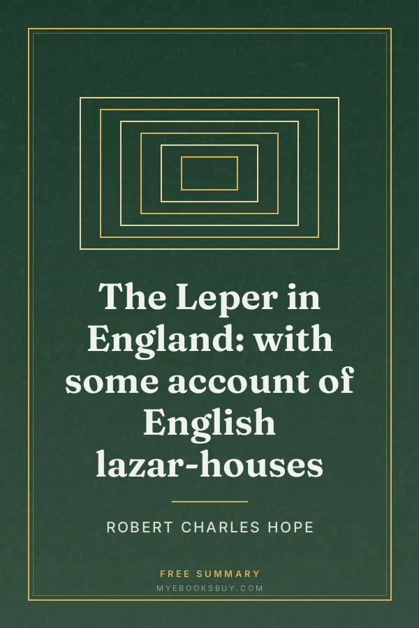 Cover of The Leper in England: with some account of English lazar-houses