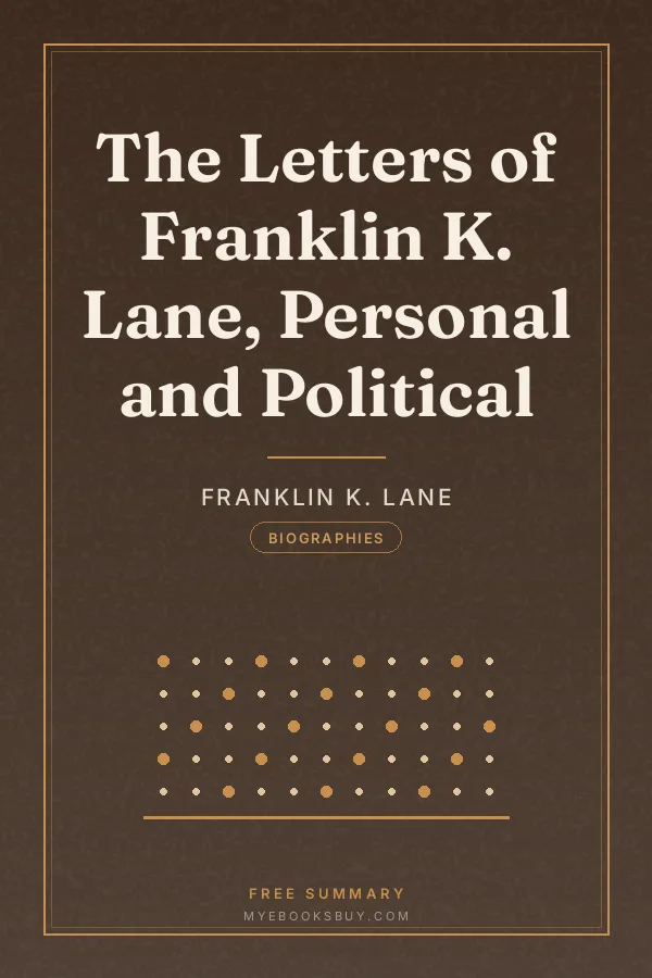 Cover of The Letters of Franklin K. Lane, Personal and Political